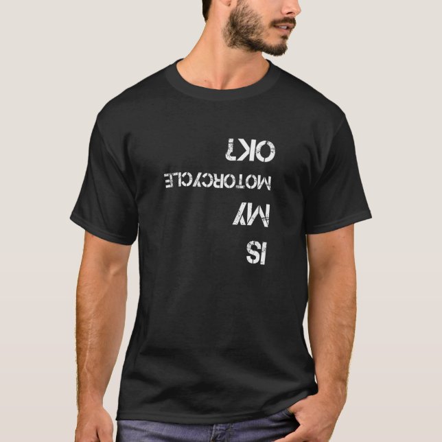 Ist mein Motorrad? T-Shirt (Vorderseite)