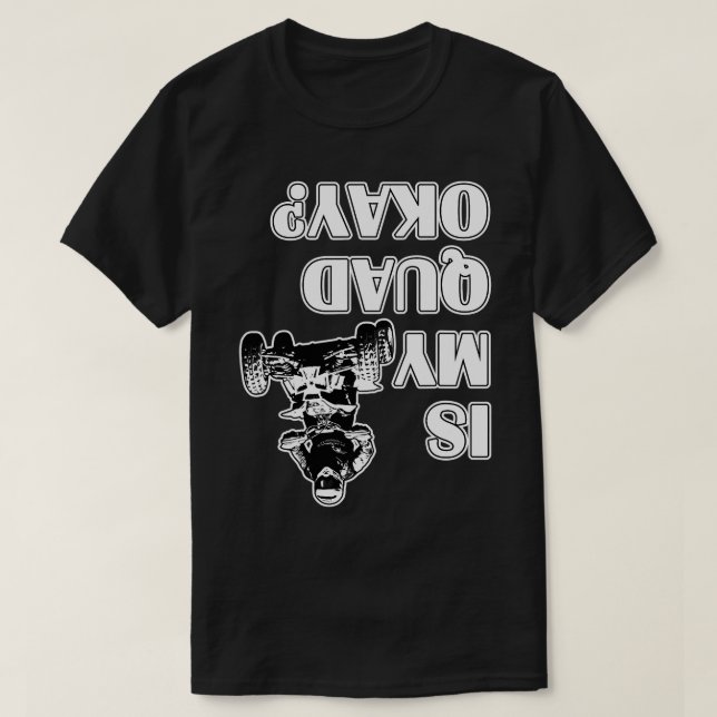 Ist mein Quad okay AV Vier-Racer-Biker? T-Shirt (Design vorne)