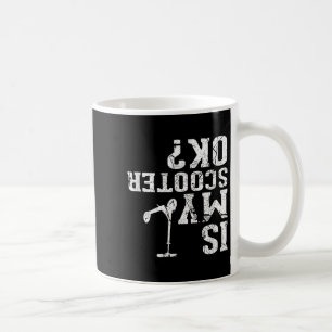Ist mein Roller ok - Ich mache meine eigenen Stunt Kaffeetasse