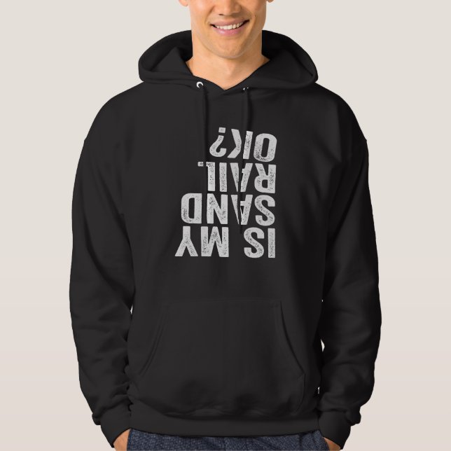 Ist mein Sandrail in Ordnung? Rail Off Road Hoodie (Vorderseite)