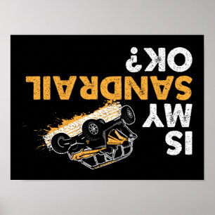 Ist mein Sandrail ok? Lustige umgedrehte Sand Rail Poster