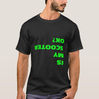 Ist mein Scooter OK Funny Updown Stunt Scooter Q T-Shirt