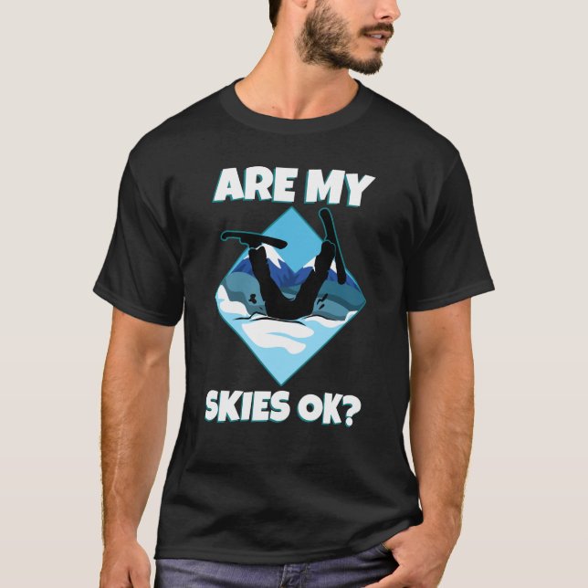 Ist mein Skier in Ordnung? T-Shirt (Vorderseite)