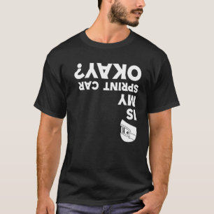 Ist mein Sprint Auto Ok Funny Speed Automobil Raci T-Shirt