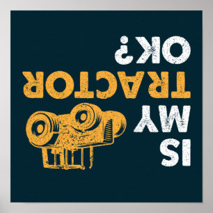 Ist mein Traktor in Ordnung? Funny Updown Bauer Poster