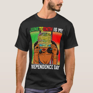 Ist mein Unabhängigkeitstag Schwarze Frauen 4. Jul T-Shirt