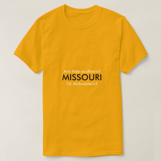 Ist Missouri südlich oder mittelwestlich? T-Shirt (Design vorne)