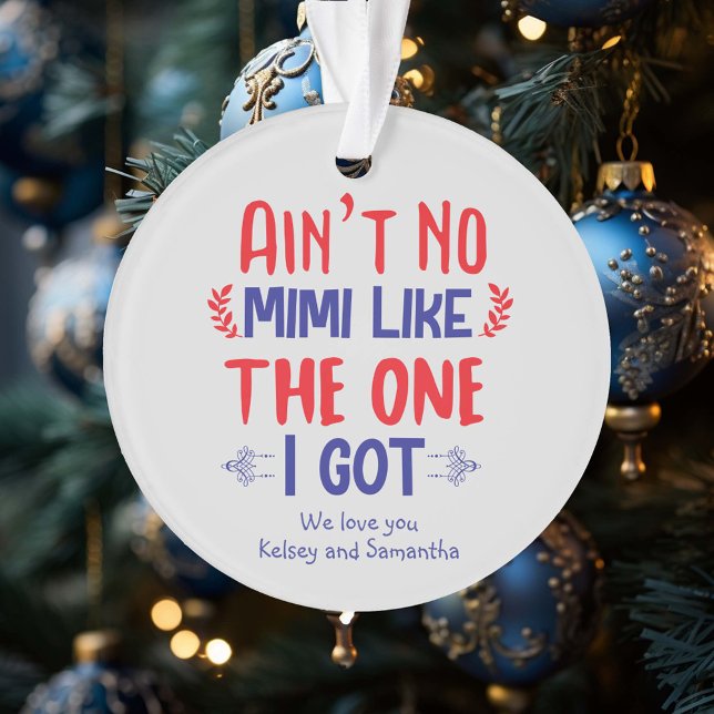 Ist nicht kein Mimi wie das, was ich Großmutter Go Ornament (Von Creator hochgeladen)