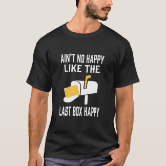 Ist nicht wie der letzte glückliche Kasten nicht T-Shirt