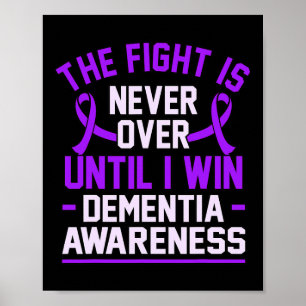 Ist nie vorbei, bis ich Dementia Alzheimerheimer g Poster