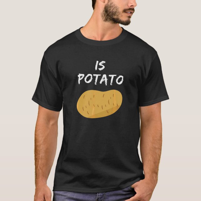 Ist Potato 6 T-Shirt (Vorderseite)