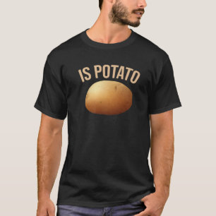 Ist Potato Funny Ukraine Joke ISPOTATO 2022 Men Wo T-Shirt