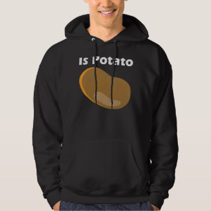 Ist Potato im Fernsehen, wie auf spät nachts geseh Hoodie