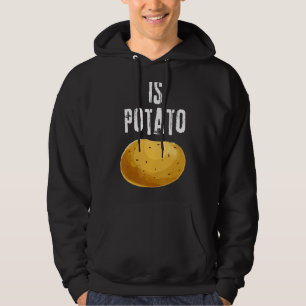 Ist Potato im Fernsehen, wie auf spät nachts geseh Hoodie