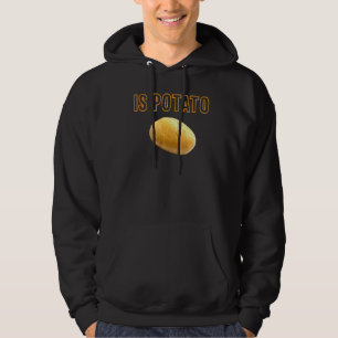 Ist Potato im Fernsehen, wie auf spät nachts geseh Hoodie