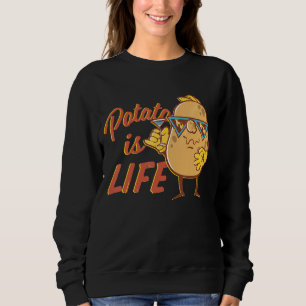 Ist Potato Potato das Leben, wie an später Nacht g Sweatshirt