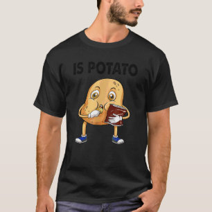 Ist Potato, wie auf spät nachts Fernsehen lustig g T-Shirt