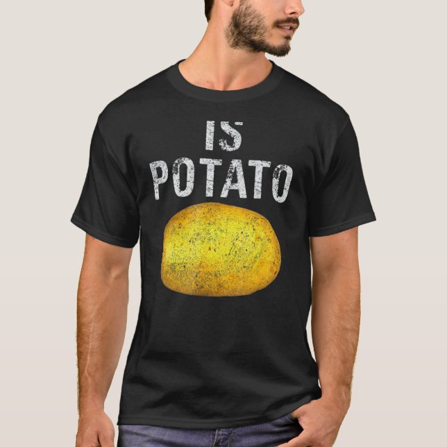 Ist Potato wie bei später Nacht im Fernsehen geseh T-Shirt (Vorderseite)