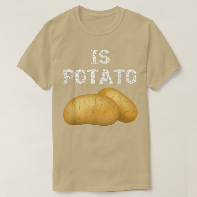 Ist PotatoWie im späten Nachtfernsehen gesehen452 T-Shirt (Design vorne)