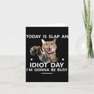 ist Slap an Day Ich werde beschäftigt sein Lustige Karte