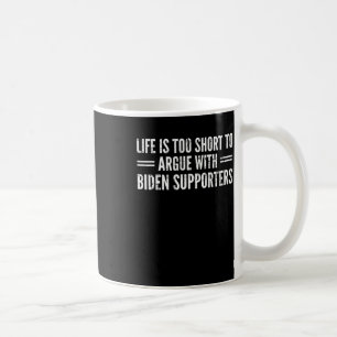 ist zu Kurz, um mit den Biden-Unterstützern zu str Kaffeetasse