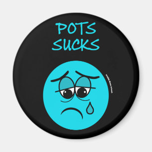 IST ZUM KOTZEN... POTS MAGNET