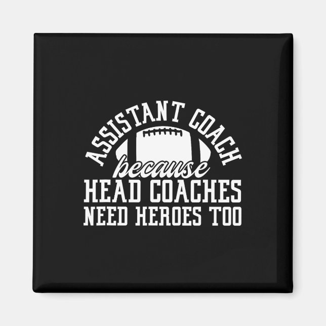Istant Coach, weil Head Coaches auch Helden brauch Magnet (Vorne)