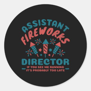 Istant Fireworks Director for Women Men Funny 4. Runder Aufkleber
