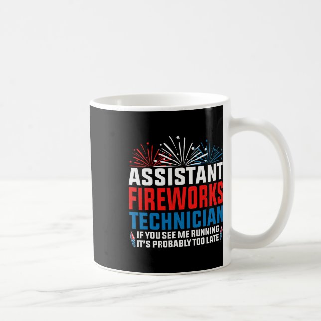 Istant Fireworks Techniker, wenn Sie Funny 4th O s Kaffeetasse (Rechts)