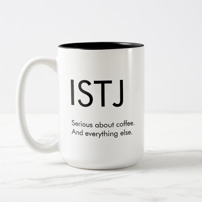 ISTJ Seriös über alles, was Tasse Geschenk (Links)