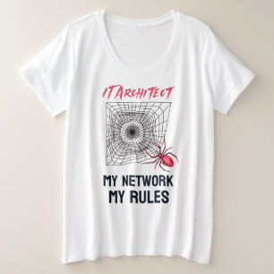 IT-Architektur: Mein Netzwerk, meine Regeln sind w Große Größe T-Shirt