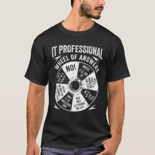 IT-Berufliches Geek Wheel of Answers T-Shirt