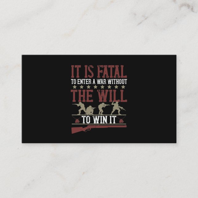 It Is Fatal To Enter A War Without The Will To Win Visitenkarte (Vorderseite)