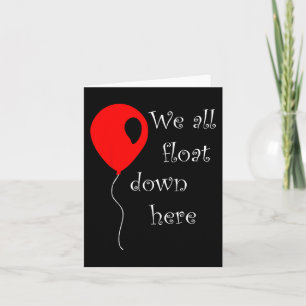 IT is Halloween Anzug Red Balloon You'll Float T Karte