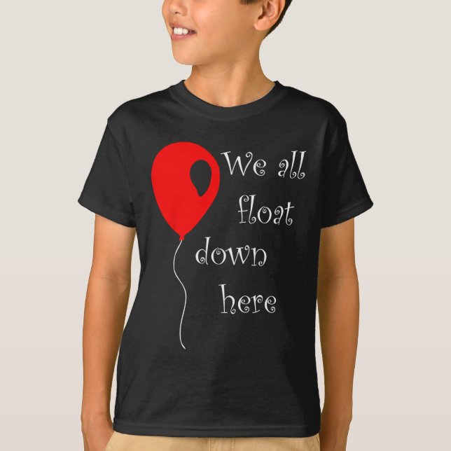 IT is Halloween Anzug Red Balloon You'll Float T T-Shirt (Vorderseite)