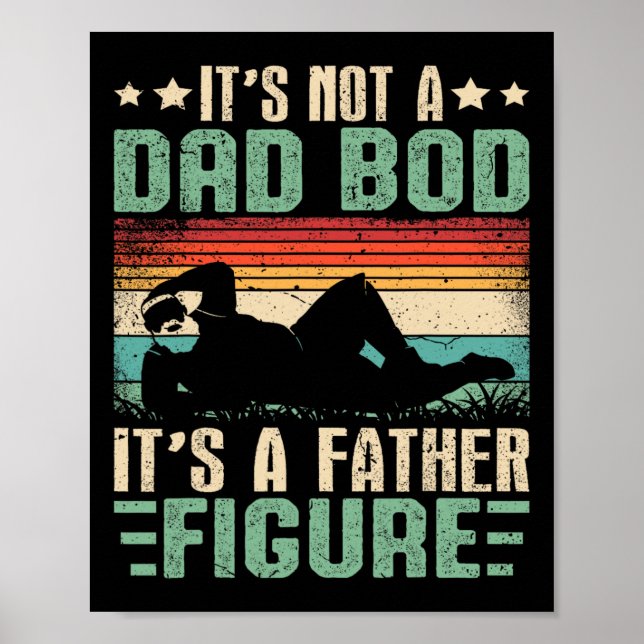 It&# is not a Vater Bod It&# s a Vater Figure Hu Poster (Vorne)