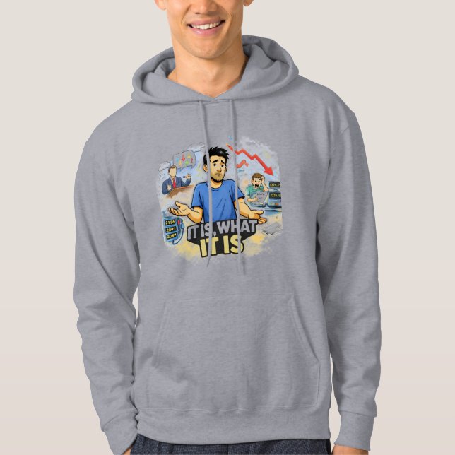 It Is, What It Is – Resigned Life Chaos Graphic T- Hoodie (Vorderseite)