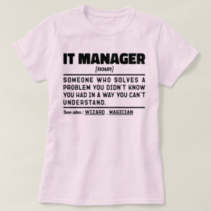 IT-Manager Ich versuche Dinge zu Lustigen Sprüchen T-Shirt