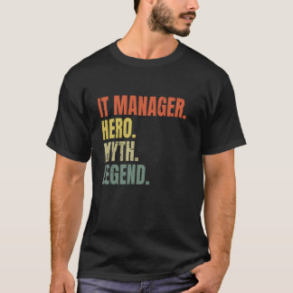 IT-Manager Myth Legend Best Job IT Manager T-Shirt