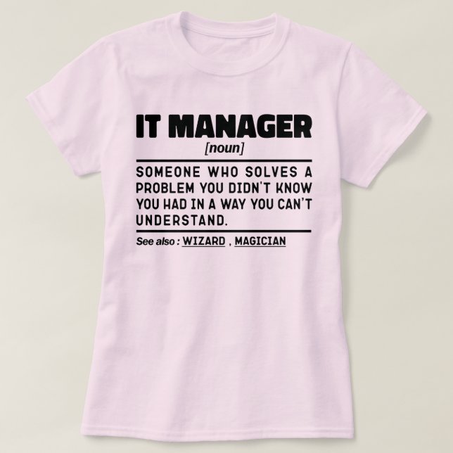 IT Manager Noun Technology Mitarbeiter Lustige Spr T-Shirt (Design vorne)
