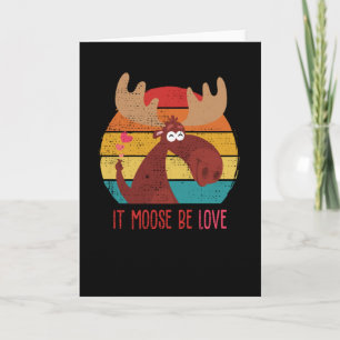 It Moose Be Love Funny Valentines Day Retro Karte