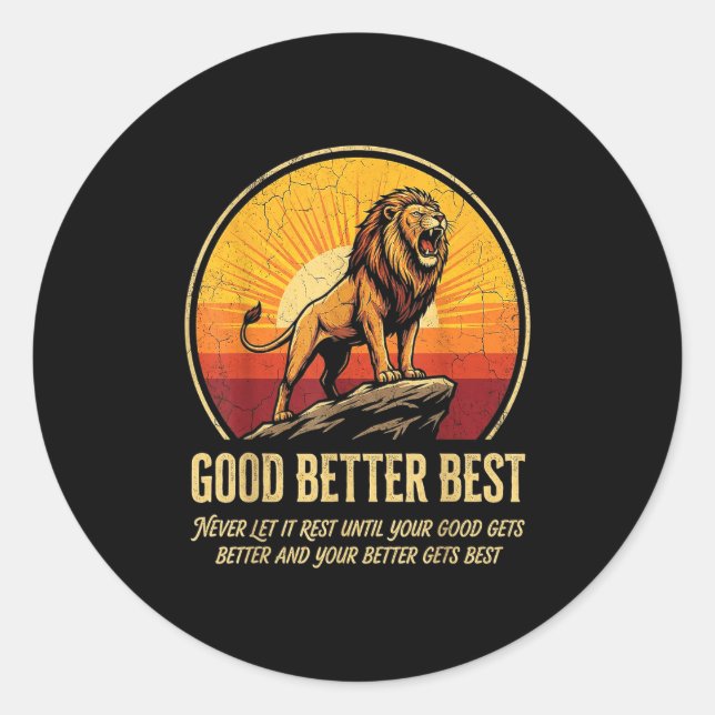 It Never Till Let Rest Gets Good Better Good Smile Runder Aufkleber (Vorderseite)