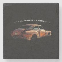 "it ran when I parked it" old car quote