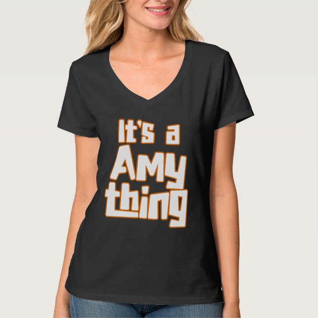 It s a Amy Thing T-Shirt (Vorderseite)