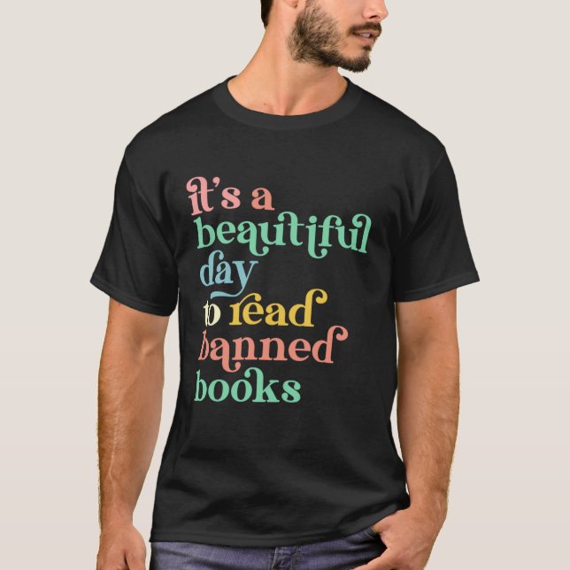 It´s a beautiful Day to read banned Books T-Shirt (Vorderseite)
