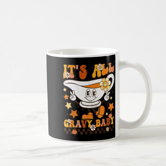 It’s All Gravy Baby Shirt Retro Groovy Happy Thank Kaffeetasse (Rechts)