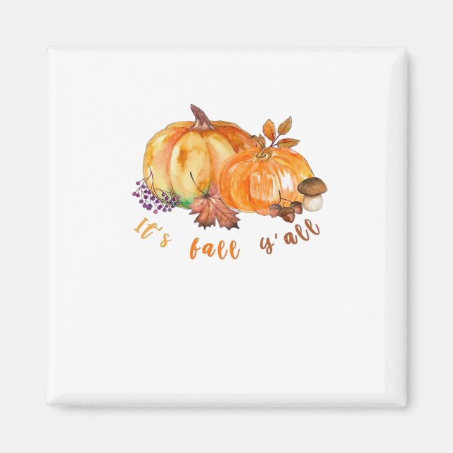 It’s Fall Y’all Autumn Leaves Pumpkin And Mushroom Magnet (Vorne)