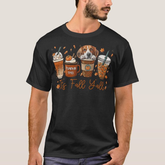 It’s Fall Y’all Beagle Dog Coffee Pumpkin Spice La T-Shirt (Vorderseite)