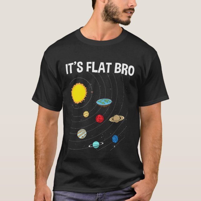 It s Flat Bro Flat Earth Map Conspiracy T-Shirt (Vorderseite)