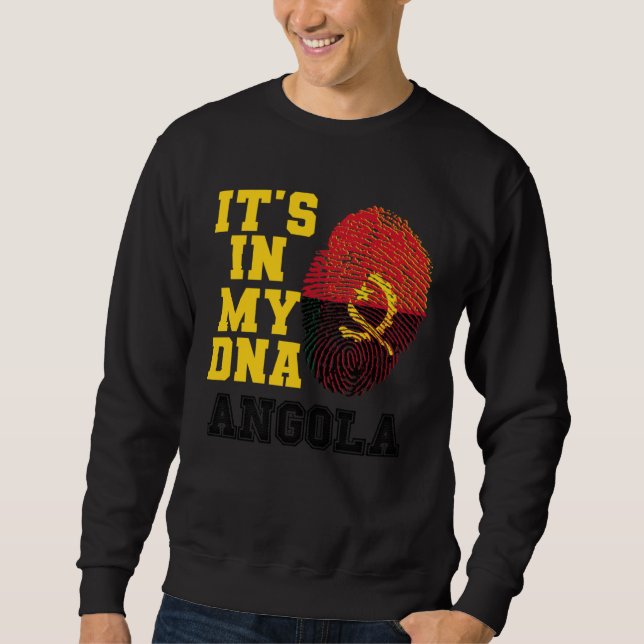 It s In My DNA Angolan Flag Perfect Angola Sweatshirt (Vorderseite)